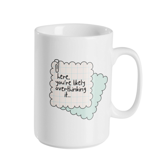 WEE NOTE- OVERTHINKING IT MUG