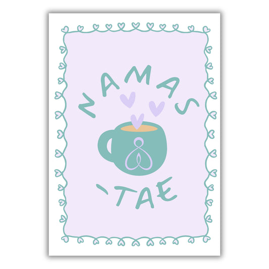 NAMAS-TAE PRINT