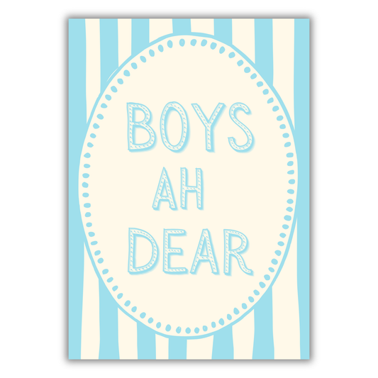 BOYS AH DEAR PRINT