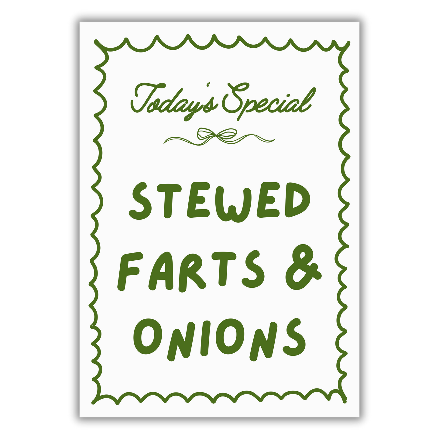 STEWED FARTS & ONIONS PRINT