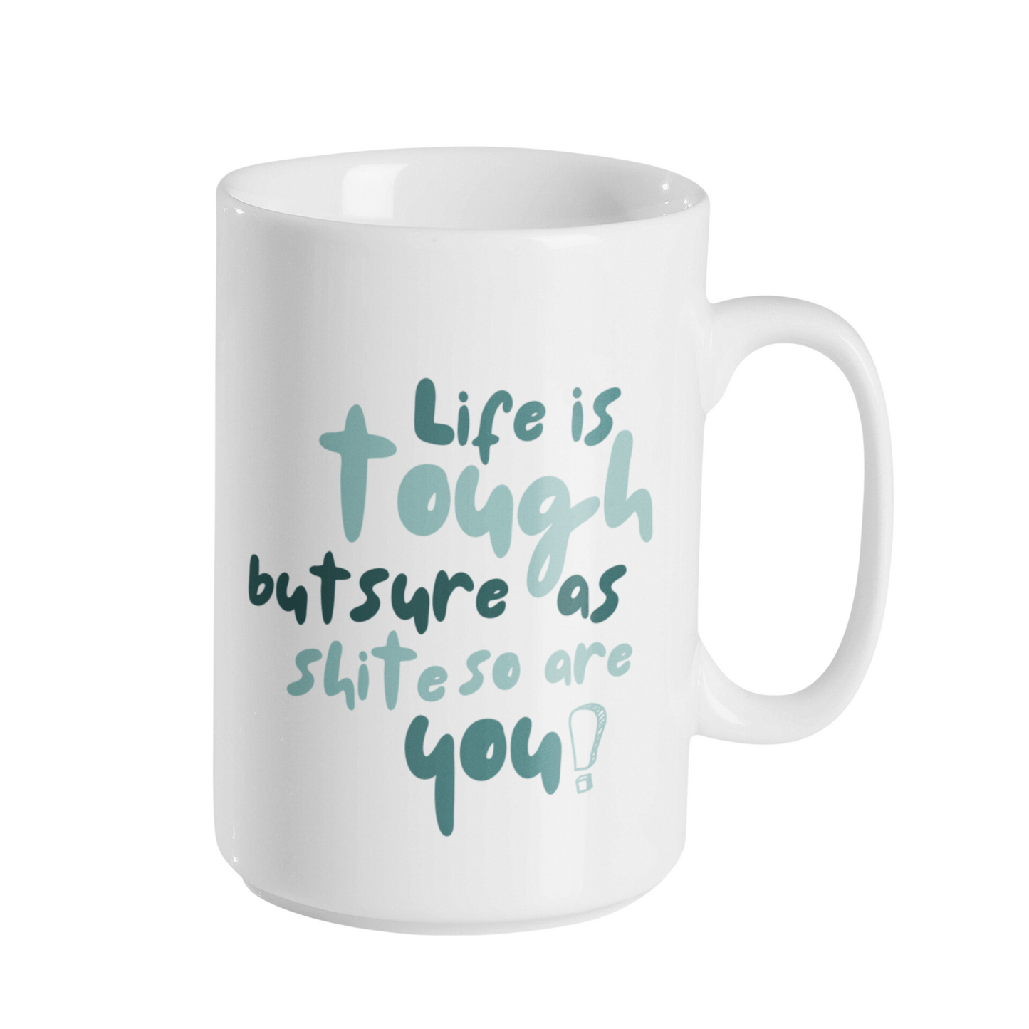 SURE AS SHITE MUG