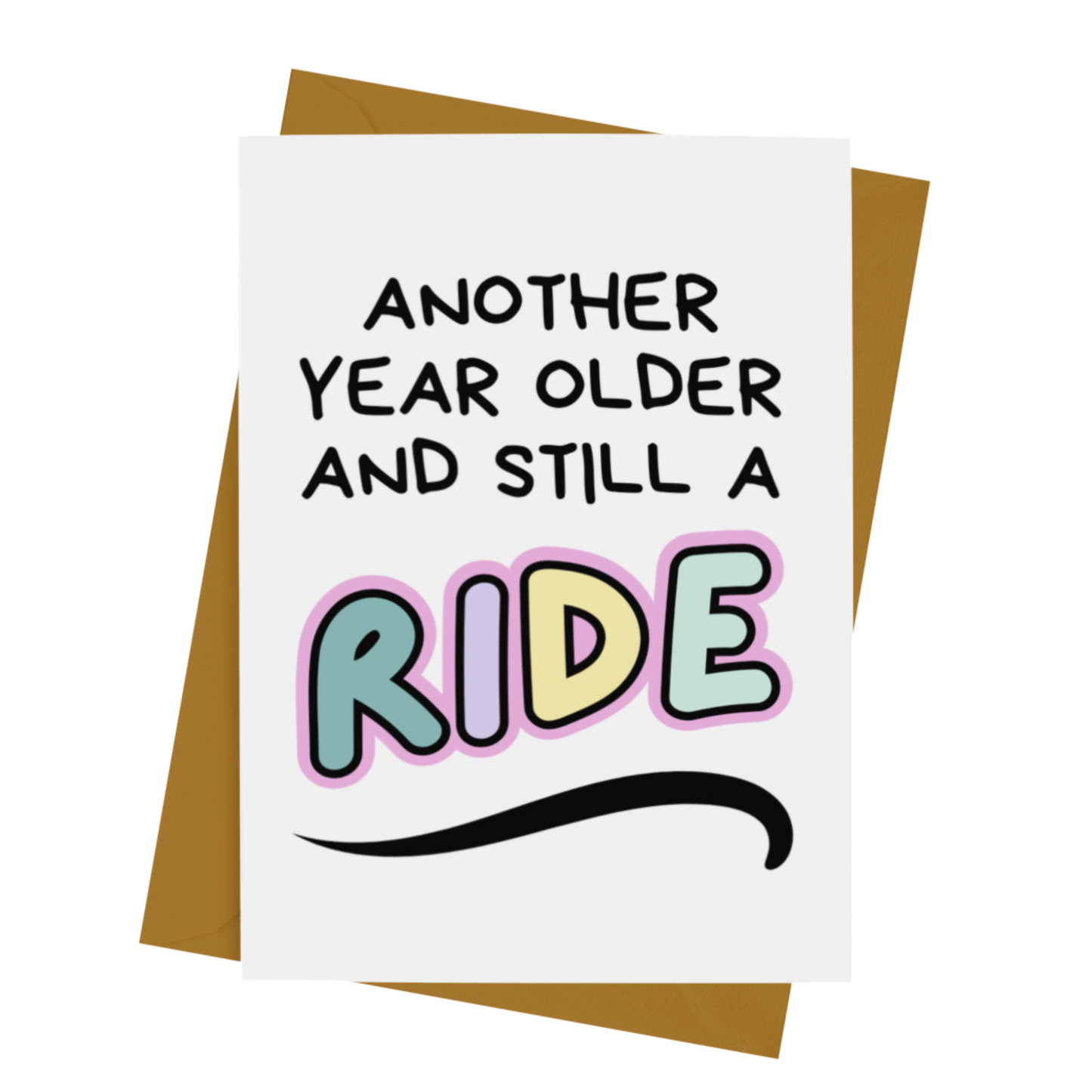 STILL A RIDE BIRTHDAY CARD