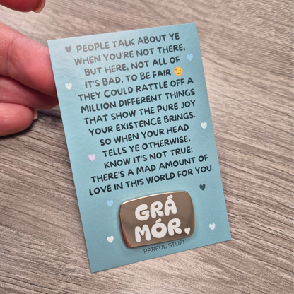 GRÁ MÓR ENAMEL PIN