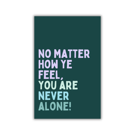 NEVER ALONE MAGNET