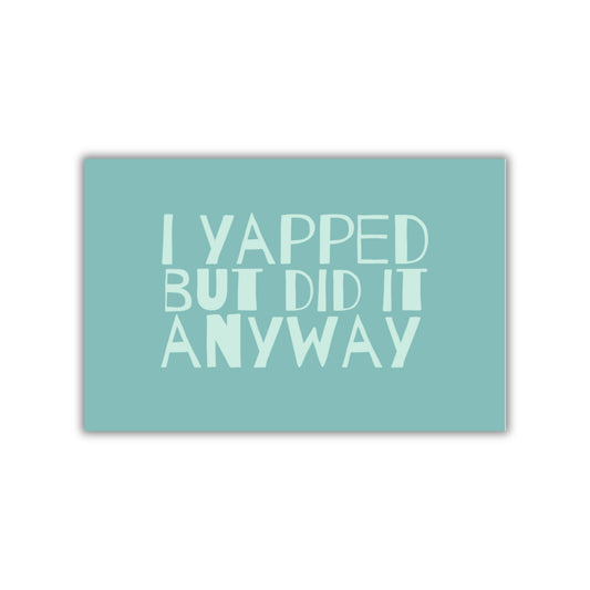 YAPPED MAGNET