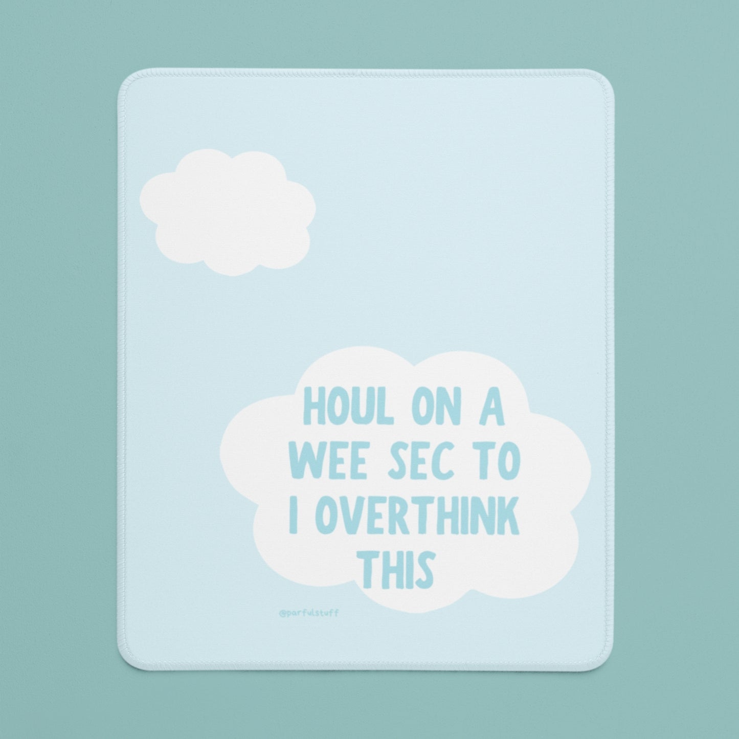 OVERTHINKER MOUSEPAD
