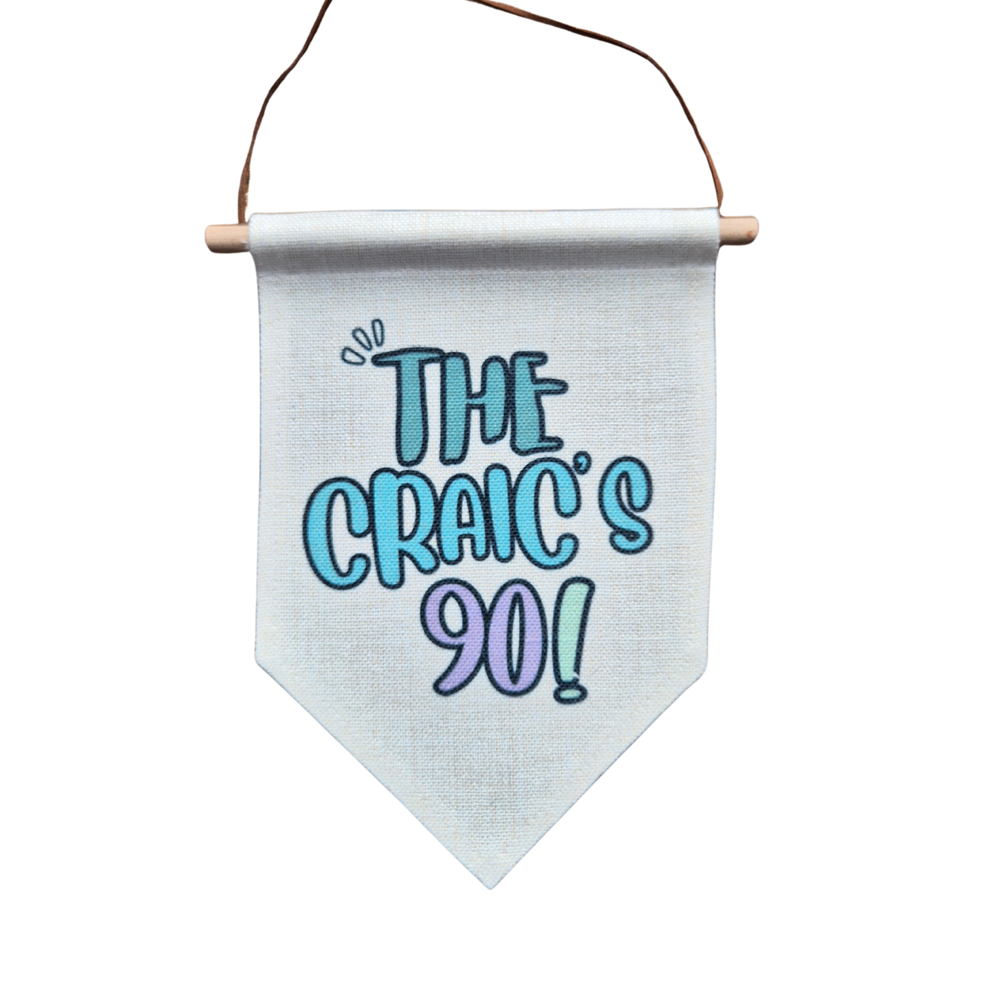 THE CRAIC'S 90 BANNER