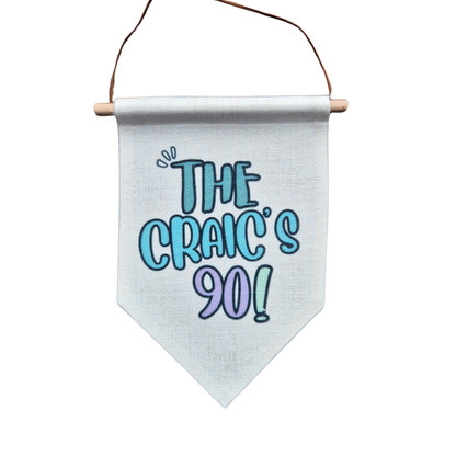 THE CRAIC'S 90 BANNER