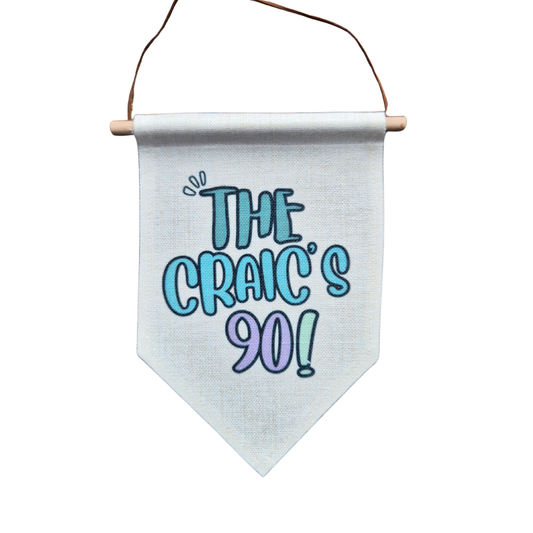 THE CRAIC'S 90 BANNER