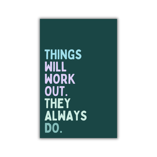 THINGS WILL WORK OUT MAGNET