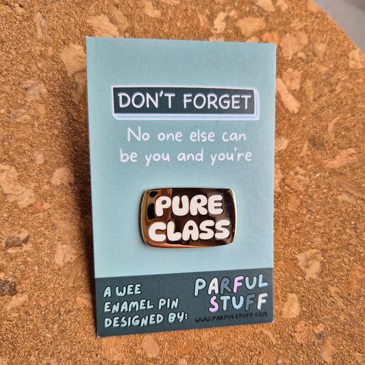 PURE CLASS ENAMEL PIN