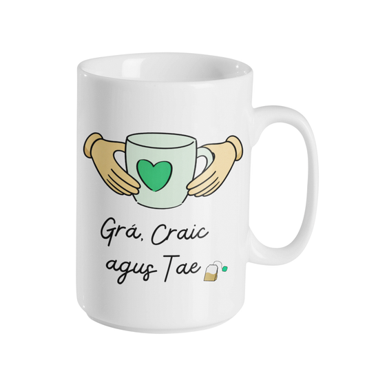 GRÁ, CRAIC AGUS TAE / CAIFE MUG