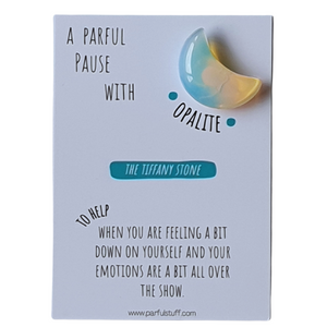 A Parful Pause with Opalite